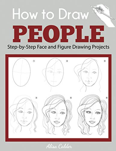 Stock image for How to Draw People: Step-by-Step Face and Figure Drawing Projects (Beginner Drawing Guides) for sale by Goodwill Books