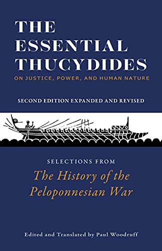Imagen de archivo de The Essential Thucydides: On Justice, Power, and Human Nature: Selections from The History of the Peloponnesian War a la venta por New Legacy Books