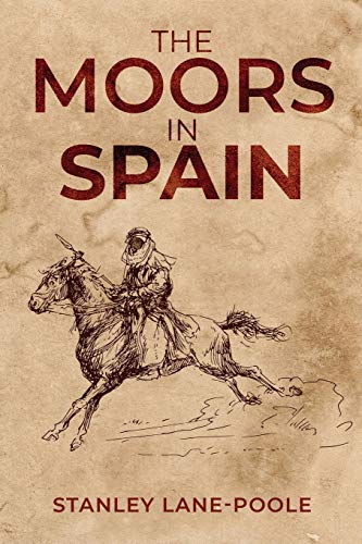 Imagen de archivo de The Moors in Spain a la venta por Buchpark