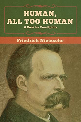 Beispielbild fr Human, All Too Human: A Book for Free Spirits zum Verkauf von Lucky's Textbooks