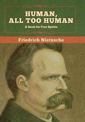 9781647990664: Human, All Too Human: A Book for Free Spirits