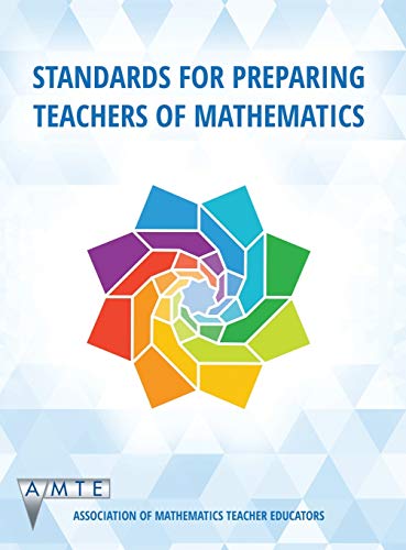 Stock image for Standards for Preparing Teachers of Mathematics (Colour) for sale by THE SAINT BOOKSTORE