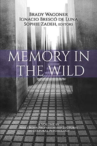 Stock image for Memory in the Wild (Niels Bohr Professorship Lectures in Cultural Psychology) for sale by Books Unplugged