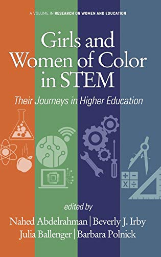 Imagen de archivo de Girls and Women of Color In STEM: Their Journeys in Higher Education (Research on Women and Education) a la venta por Wonder Book