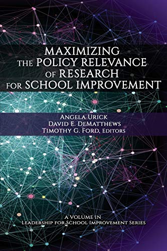 Stock image for Maximizing the Policy-Relevance of Research for School Improvement (Leadership for School Improvement) for sale by GF Books, Inc.