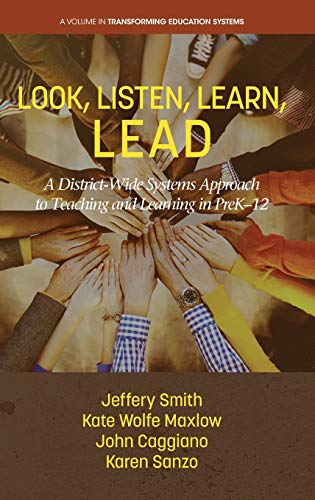 Stock image for Look, Listen, Learn, LEAD: A District-Wide Systems Approach to Teaching and Learning in PreK-12 (Transforming Education Systems) for sale by GF Books, Inc.