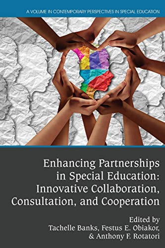 Stock image for Enhancing Partnerships in Special Education : Innovative Collaboration, Consultation, and Cooperation for sale by GreatBookPrices