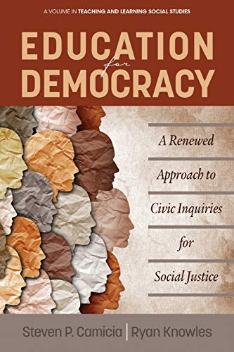 Stock image for Education for Democracy: A Renewed Approach to Civic Inquiries for Social Justice for sale by Chiron Media