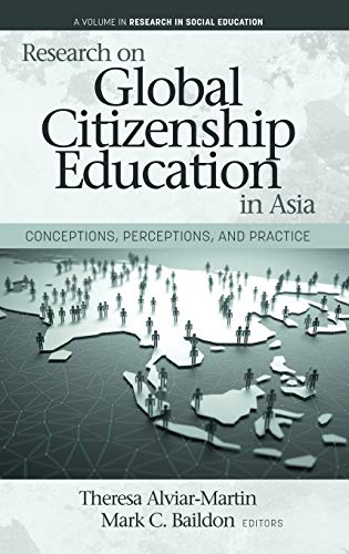 Stock image for Research on Global Citizenship Education in Asia: Conceptions, Perceptions, and Practice (Research in Social Education) for sale by Books Unplugged
