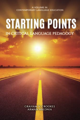 Stock image for Starting Points in Critical Language Pedagogy (Contemporary Language Education) for sale by GF Books, Inc.