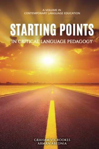 Stock image for Starting Points in Critical Language Pedagogy (Contemporary Language Education) for sale by dsmbooks