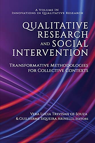 Beispielbild fr Qualitative Research and Social Intervention: Transformative Methodologies for Collective Contexts (Innovations in Qualitative Research) zum Verkauf von Book Deals