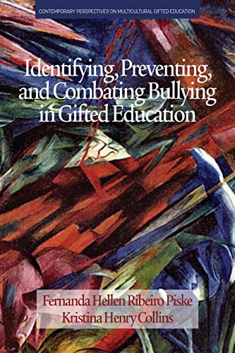 Beispielbild fr Identifying, Preventing and Combating Bullying in Gifted Education (Contemporary Perspectives on Multicultural Gifted Education) zum Verkauf von WorldofBooks