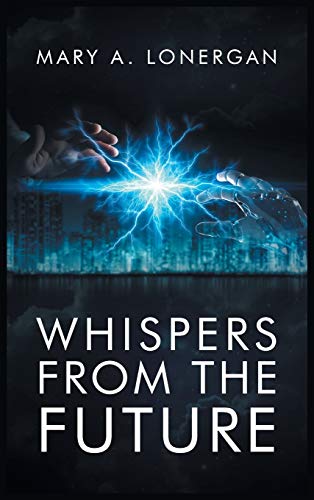 Stock image for Whispers from the future [Hardcover ] for sale by booksXpress