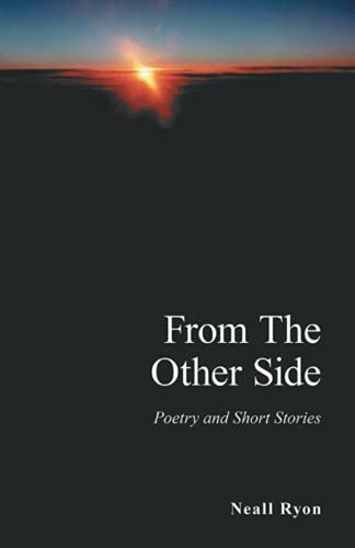 Imagen de archivo de From the Other Side: Poetry and Short Stories a la venta por SecondSale