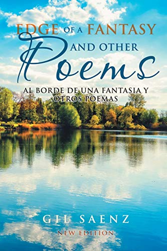 Stock image for Edge of a Fantasy and Other Poems: Al Borde De Una Fantasia Y Otros Poemas (New Edition) for sale by Lucky's Textbooks