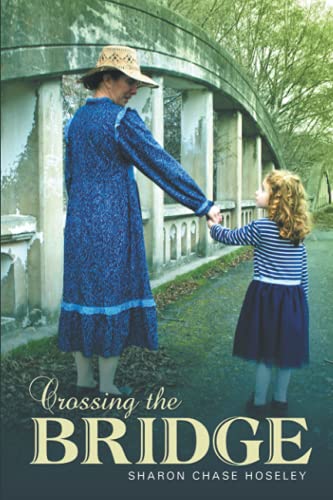 Imagen de archivo de Crossing The Bridge (Bridge Stories) a la venta por ThriftBooks-Dallas