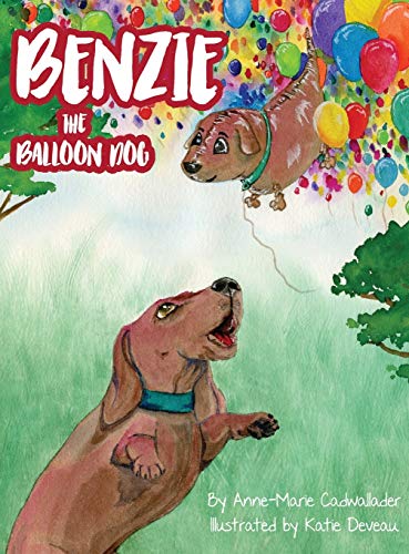 Stock image for Benzie the Balloon Dog for sale by ThriftBooks-Dallas