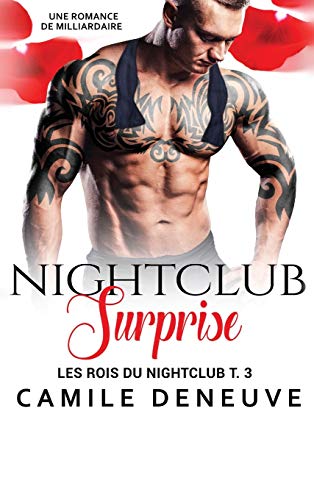 Beispielbild fr Nightclub Surprise: Une Romance de Milliardaire (3) (Les Rois Du Nightclub) zum Verkauf von WorldofBooks