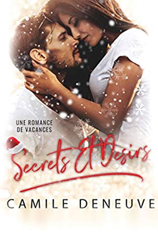 Beispielbild fr Secrets Et Desirs: Romance de Noël (1) (Saison Du D sir) zum Verkauf von WorldofBooks