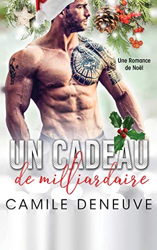 Beispielbild fr Un Cadeau de milliardaire: Une Romance de Noël zum Verkauf von WorldofBooks