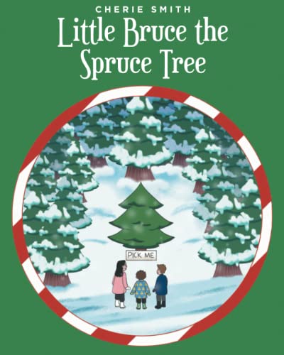 Stock image for Little Bruce the Spruce Tree for sale by Books Unplugged