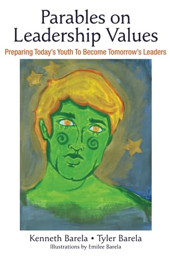 Beispielbild fr Parables on Leadership Values: Preparing Todays Youth To Become Tomorrows Leaders zum Verkauf von Big River Books