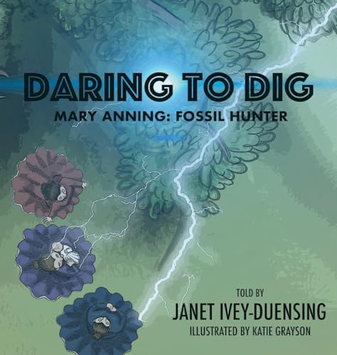 Stock image for Daring to Dig: Mary Anning: Fossil Hunter for sale by Better World Books