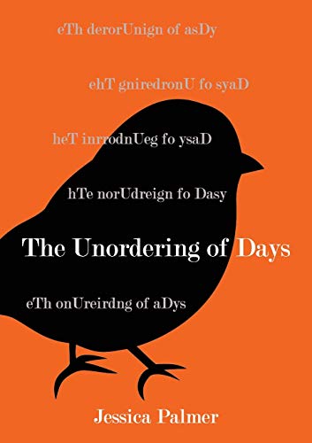 Beispielbild fr The Unordering of Days zum Verkauf von Better World Books