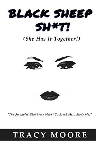 Stock image for Black Sheep Sh*T!: (She Has It Together!) for sale by Lucky's Textbooks
