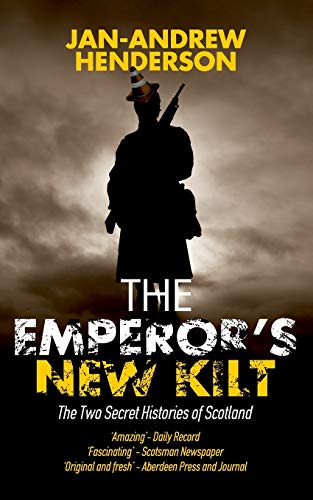 Imagen de archivo de The Emperor's New Kilt: The Two Secret Histories of Scotland (2) a la venta por GF Books, Inc.