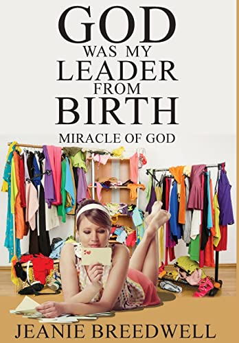 Beispielbild fr God was my Leader from Birth: Miracle of God zum Verkauf von WorldofBooks