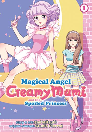 Beispielbild fr Magical Angel Creamy Mami and the Spoiled Princess Vol. 1 zum Verkauf von Better World Books