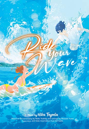 Beispielbild fr Ride Your Wave (Light Novel) zum Verkauf von PlumCircle