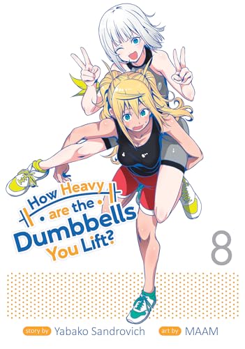 

How Heavy are the Dumbbells You Lift Vol. 8