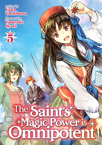 Beispielbild fr The Saint's Magic Power Is Omnipotent (Light Novel) Vol. 5 zum Verkauf von ThriftBooks-Dallas
