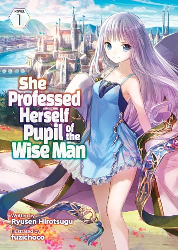 Stock image for She Professed Herself Pupil of the Wise Man (Light Novel) Vol. 1 for sale by BooksRun