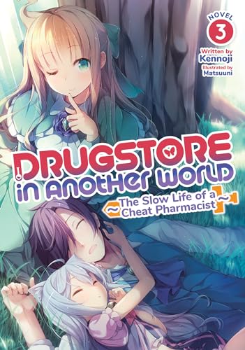 9781648274480: Drugstore in Another World: The Slow Life of a Cheat Pharmacist (Light Novel) Vol. 3