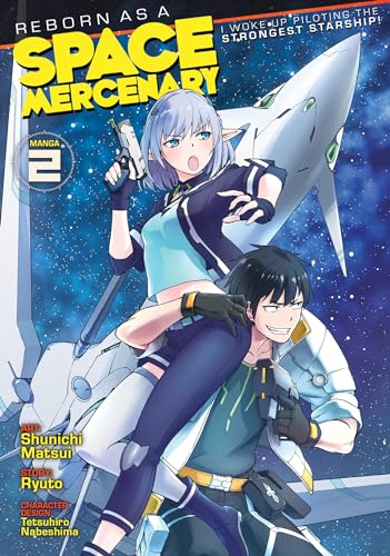 Stock image for Reborn as a Space Mercenary: I Woke Up Piloting the Strongest Starship! (Manga) Vol. 2 for sale by Bellwetherbooks