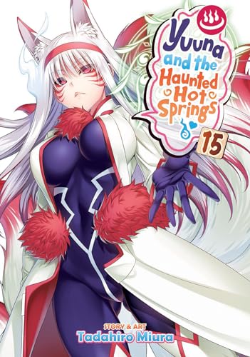 Stock image for Yuuna and the Haunted Hot Springs Vol. 15 for sale by Big River Books