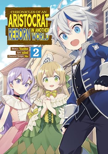 Stock image for Chronicles of an Aristocrat Reborn in Another World (Manga) Vol. 2 for sale by Better World Books