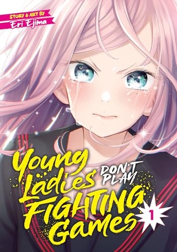 9781648275951: Young Ladies Don't Play Fighting Games Vol. 1