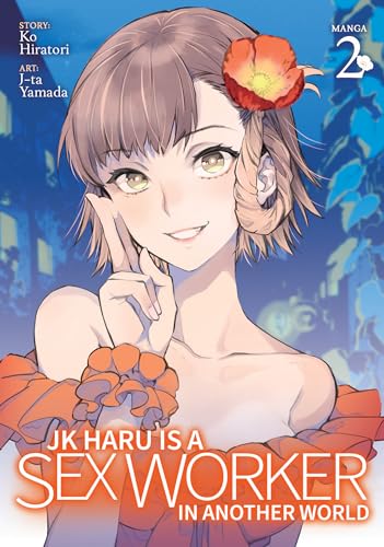 Stock image for JK Haru is a Sex Worker in Another World (Manga) Vol. 2 for sale by Bellwetherbooks