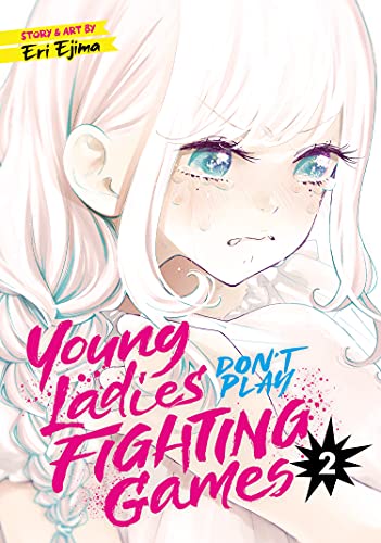 Stock image for Young Ladies Don't Play Fighting Games Vol. 2 for sale by BooksRun