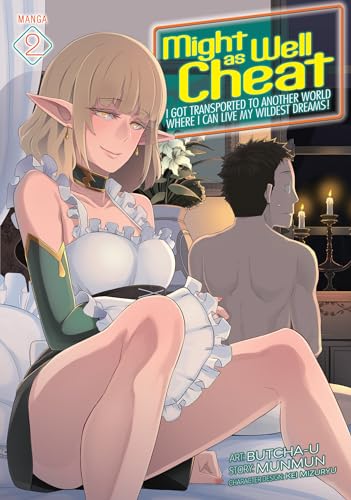 9781648277825: Might as Well Cheat: I Got Transported to Another World Where I Can Live My Wildest Dreams! (Manga) Vol. 2