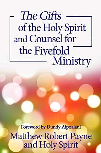 Stock image for The Gifts of the Holy Spirit and Counsel for the Fivefold Ministry (Intimate Conversations with the Holy Spirit) for sale by Lucky's Textbooks