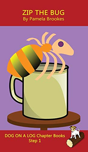 9781648310119: Zip The Bug Chapter Book: Sound-Out Phonics Books Help Developing Readers, including Students with Dyslexia, Learn to Read (Step 1 in a Systematic Series of Decodable Books)