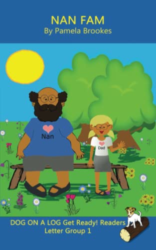 Stock image for Nan Fam (Classroom and Home): Sound-Out Phonics Reader (Letter Group 1 of a Systematic Decodable Series) (Dog On A Log (Blue) Get Ready! Readers) for sale by GF Books, Inc.