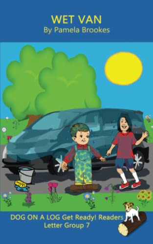Stock image for Wet Van (Classroom and Home): Sound-Out Phonics Reader (Letter Group 7 of a Systematic Decodable Series) (Dog On A Log (Blue) Get Ready! Readers) for sale by GF Books, Inc.