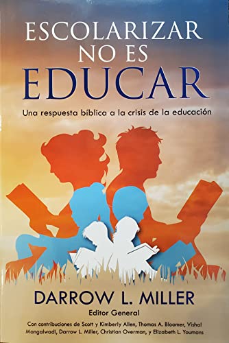 Stock image for Escolarizar no es Educar (Spanish Edition) for sale by St Vincent de Paul of Lane County